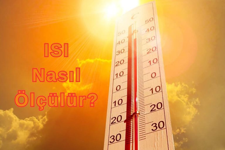Isı nasıl ölçülür?